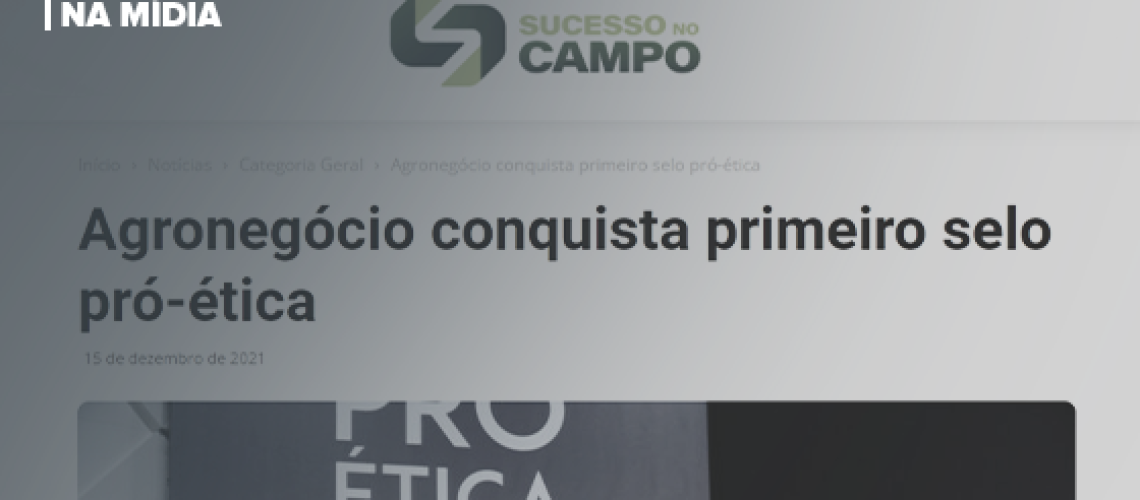 Agronegócio-conquista-primeiro-selo-pró-ética-Sucesso-no-Campo-capa