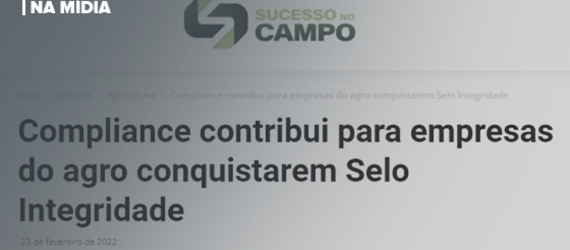 Compliance-contribui-para-empresas-do-agro-conquistarem-Selo-Integridade-Sucesso-no-Campo-capa