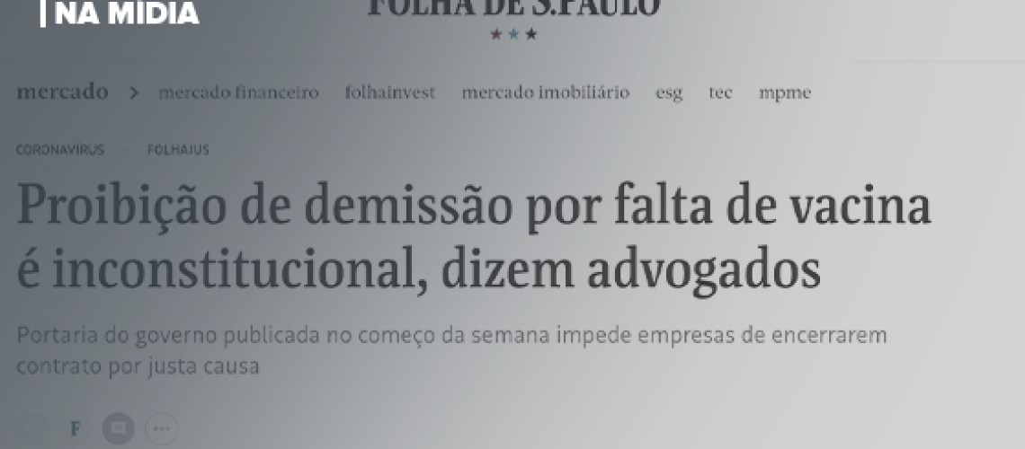 folha-de-sp-proibicao-de-demissao-por-falta-de-vacina-e-inconstitucional-capa